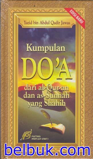 Kumpulan Do'a Dari Al-Qur'an Dan As-Sunnah Yang Shahih: Yazid Bin Abdul ...